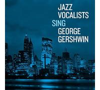 Various Artists - Jazz Vocalists Sing George Gershwin