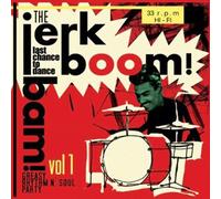 VARIOUS ARTISTS - JERK BOOM BAM - VOL.1 - GREASY RHYTHM SOUL PARTY - V - K3z