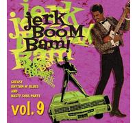 VARIOUS ARTISTS - JERK BOOM BAM - VOL.9 - GREASY RHYTHM SOUL PARTY - V - K3z