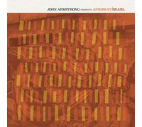 Various Artists - John Armstrong presents Afrobeat Brasil