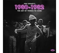 VARIOUS ARTISTS - Jon Savages 1980-1982 - The Art Of Things To Come - CD - K3z