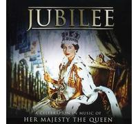 Various Artists - Jubilee: A Celebration in Music of Her Majesty The Queen (2CD)