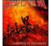 Various Artists - Jump in the Pit : A Tribute to Testament