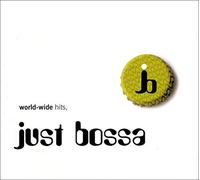 Various Artists - Just Bossa - World-Wide Hits