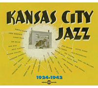 Various Artists - Kansas City Jazz 1924-1942