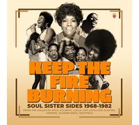 VARIOUS ARTISTS - KEEP THE FIRE BURNING SOUL SISTER SIDES 1968-1982 3CD