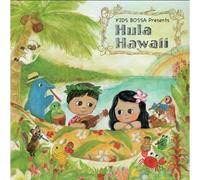 VARIOUS ARTISTS - Kids Bossa Presents Hula Hawaii