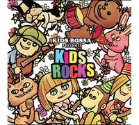 VARIOUS ARTISTS - Kids Bossa Presents Kids Rocks