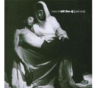 Various Artists - Kill the DJ Vol.1: How to...