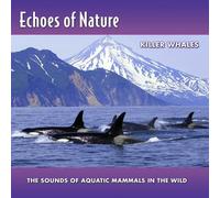 Various Artists - Killer Whales: Echoes of Nature 11