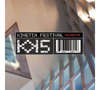 Various Artists - Kinetik Festival Volume 5