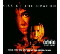 Various Artists - Kiss Of The Dragon: Original Motion Picture Soundtrack