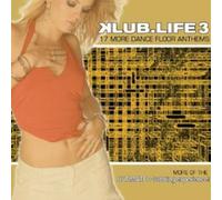 Various Artists - Klub.Life 3 (17 More Dance Floor Anthems)