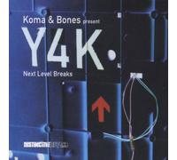 Various Artists - Koma & Bones Presents Y4K: Next Level Breaks