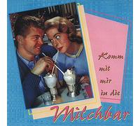 Various Artists - Komm Mit Mir In Die Milchbar