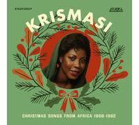 VARIOUS ARTISTS - KRISMASI:CHRISTMAS SONGS FROM AFRICA 1968-1982