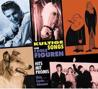 Various Artists - Kultige Songs Um Coole Figuren - Hits Mit Promis
