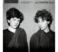 VARIOUS ARTISTS - LA CONTRA OLA SYNTH POP & POST PUNK FROM SPAIN 1980-86
