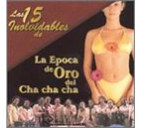 Various Artists - La Epoca De Oro Del Cha Cha Ch