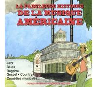 Various Artists - La Fabuleuse Histoire De La Musique Americaine 1902-1950