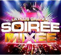 Various Artists - La Plus Grande Soiree Mixee/Various