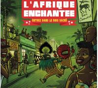 Various Artists - L'afrique Enchantee ''Entrez Dans Le Boi