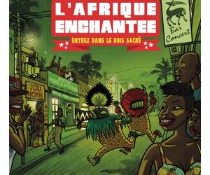 Various Artists - L'afrique Enchantee ''Entrez Dans Le Boi