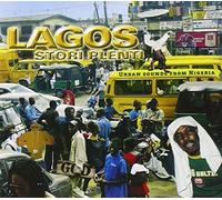 Various Artists - Lagos Stori Plenti: Urban Sounds From Nigeria