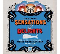 Various Artists - The Land Of Sensations And Delights - The Psych Pop Sounds of White Whale Records: 1965-1970