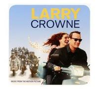 Original Soundtrack - Larry Crowne