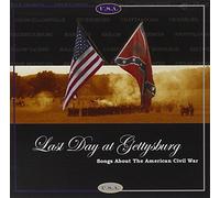 Various Artists - Last Day at Gettysburg: Songs About the American Civil War