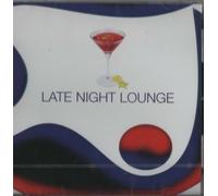 Various Artists - Late Night Lounge [The Chillout Lounge]