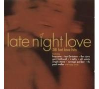 Various Artists - Late Night Love: 38 Hot Love Hits
