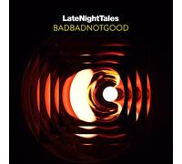 BADBADNOTGOOD - LATE NIGHT TALES: BADBADNOTGOOD [VINYL]