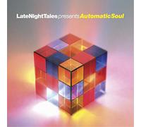 LATE NIGHT TALES PRESENTS AUTOMATIC SOUL SELECTED MIXED BY GROOVE ARMADAS TOM F