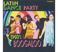 Various Artists - Latin Dance Party Vol 2: 1960s Boogaloo