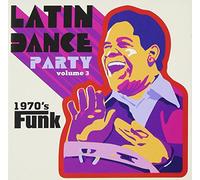 Various Artists - Latin Dance Party Vol 3: 1970s Funk