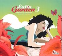 Various Artists - Latin Garden 3