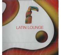 Various Artists - Latin Lounge [The Chillout Lounge]