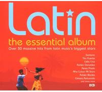 Various Artists - Latin: The Essential Album;Over 30 Massive Hits From Latin Music's