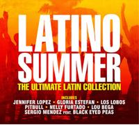 Various Artists - Latino Summer: The Ultimate Latin Collection