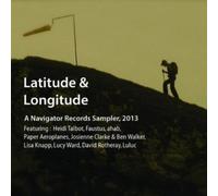 Various Artists - Latitude & Longitude: A Navigator Records Sampler (2013)