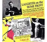 Various Artists - Laughter On the Home Front - Songs and Comedy During the Great War