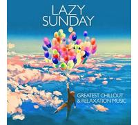 Various Artists - Lazy Sunday - Greatest Chillou