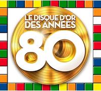 Various Artists - Le Disque D'Or Des Annees 80 / Various