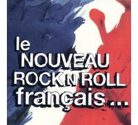 Various Artists - Le Nouveau Rock N Roll Francais...