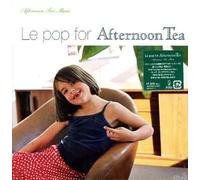 Various Artists - Le Pop for Afternoon Tea/Various [Import]