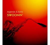 Legends and Lions: Swoonin [CD]