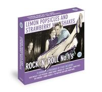 Various Artists - Lemon Popsicles & Strawberry Milkshakes: Rock N Roll No. 1's