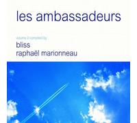 Various Artists - Les Ambassadeurs Vol.3: Compiled By Bliss & Raphael Marionneau